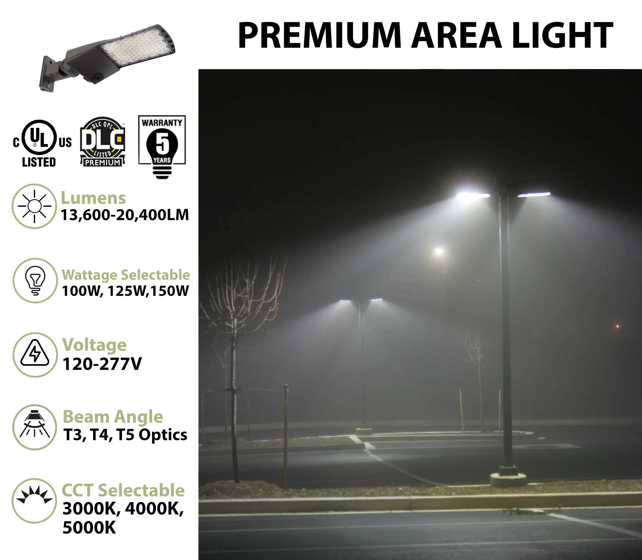 LED Premium Area/Parking Lot Light, 20,400 Lumen Max, Wattage and CCT Selectable, Includes T3, T4, T5 Optics, 120-277V