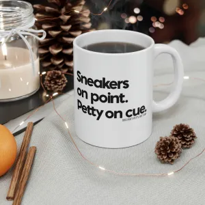 Sneakers on point. Petty on Cue Mug 11oz (White/Black)