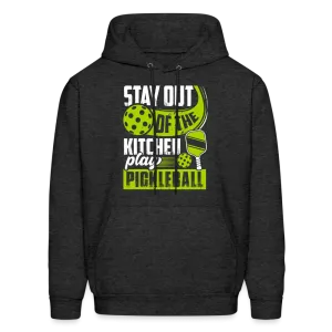 Stay Out Of The Kitchen Play Pickleball Hoodie