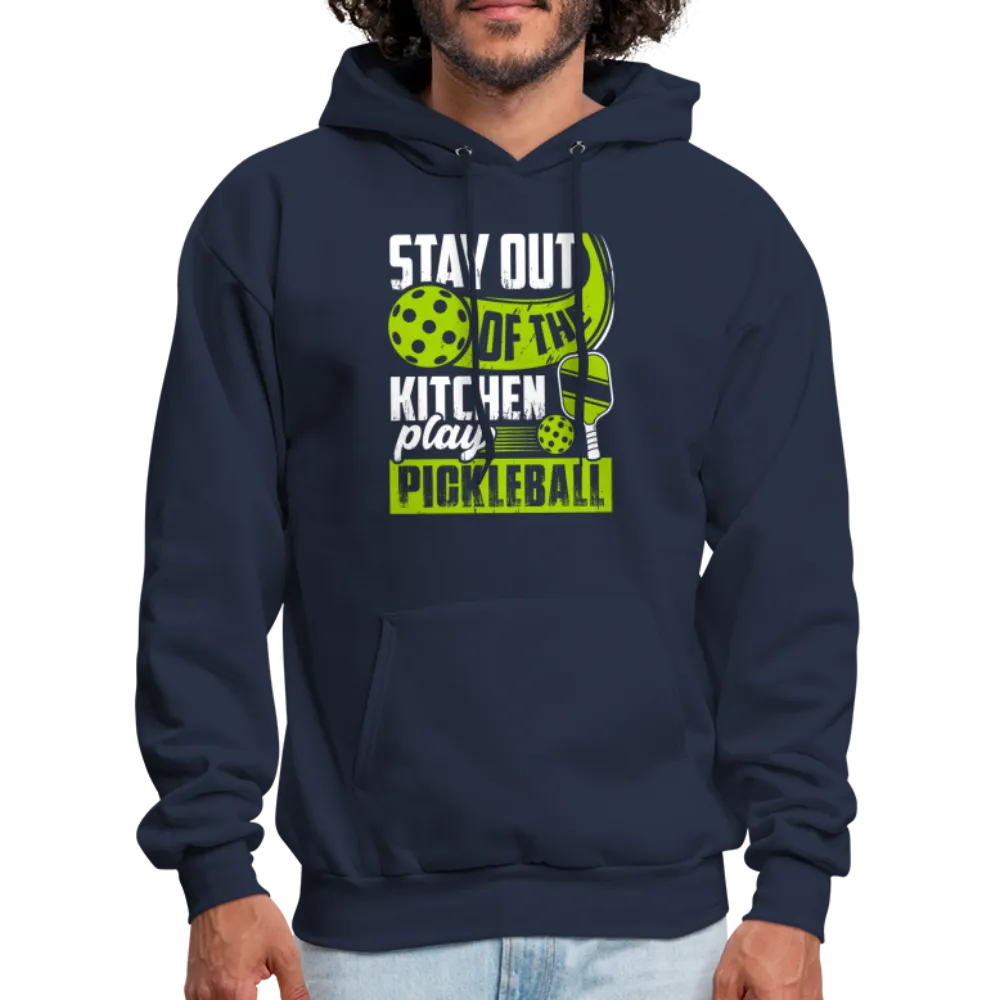 Stay Out Of The Kitchen Play Pickleball Hoodie